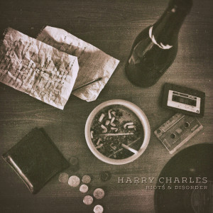收听Harry Charles的Riots & Disorder (Explicit)歌词歌曲