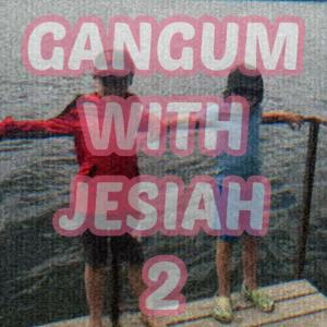 Yung Shoelace的專輯Gangum With Jesiah, Pt. 2 (feat. Jesiah Cole, JAXTON, SoggyOwl & KiddCod) [Explicit]