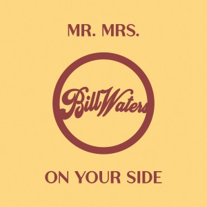 ดาวน์โหลดและฟังเพลง Mr. Mrs. พร้อมเนื้อเพลงจาก Bill Waters