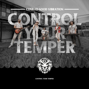 Album Control Your Temper oleh Conrad Good Vibration