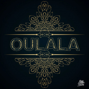 Listen to Oulala song with lyrics from MO'GLY