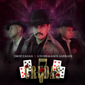 Listen to 7 Crudas song with lyrics from David Zahan