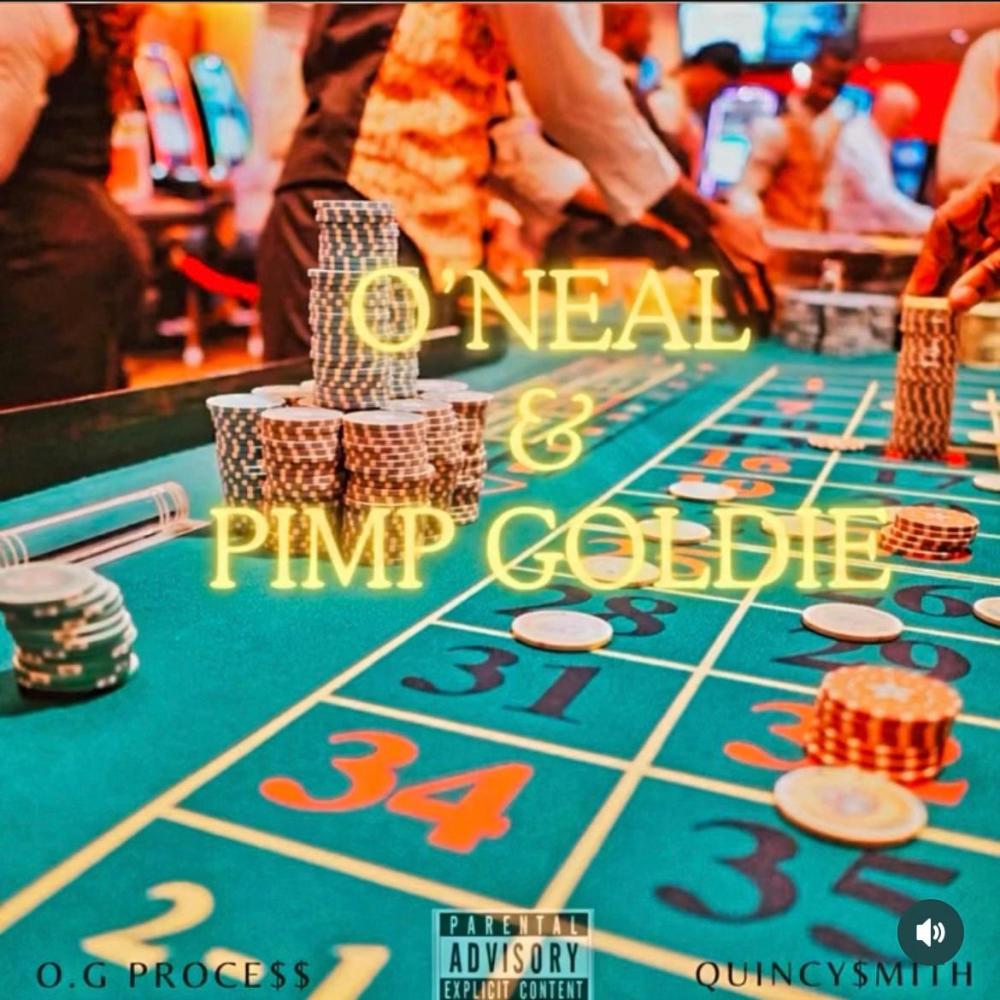 O'neal & Pimp Goldie (feat. Quincy $mith & Molly) (Explicit)
