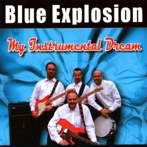 อัลบัม My Instrumental Dream ศิลปิน Blue Explosion