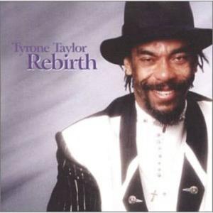 Tyrone Taylor的專輯Rebirth