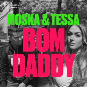 收聽MOSKA的Bom Daddy歌詞歌曲