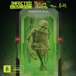 收聽Infected Mushroom的Freedom Bill歌詞歌曲