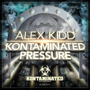 Alex Kidd的專輯Kontaminated Pressure (Explicit)