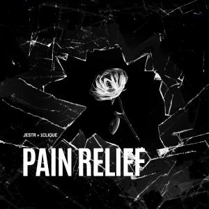 Jestr的專輯Pain Relief (feat. 1Clique) [Explicit]