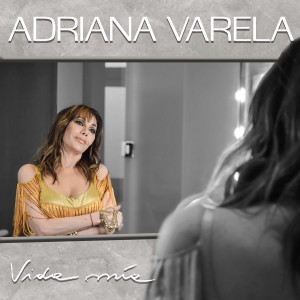 ดาวน์โหลดและฟังเพลง Vida Mia พร้อมเนื้อเพลงจาก Adriana Varela