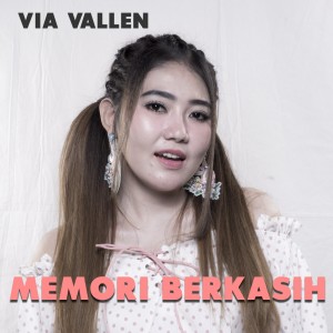 ดาวน์โหลดและฟังเพลง Memori Berkasih พร้อมเนื้อเพลงจาก Via Vallen