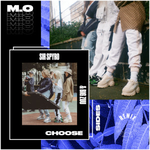 ดาวน์โหลดและฟังเพลง Choose Sides (Sir Spyro Remix) พร้อมเนื้อเพลงจาก M.O