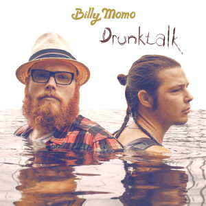 Billy Momo的專輯Drunktalk