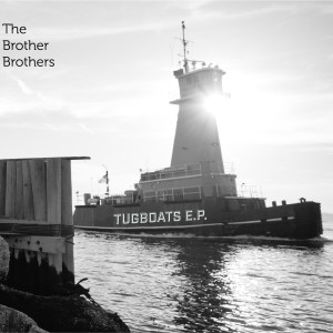 The Brother Brothers的专辑Tugboats - EP
