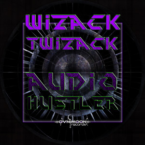 Wizack Twizack的專輯WizackTwizack - Audio Hustler EP