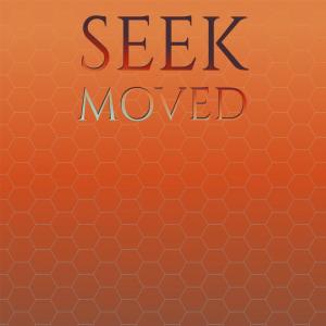 Seek Moved dari Various