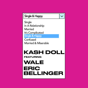 อัลบัม Single & Happy ศิลปิน Kash Doll