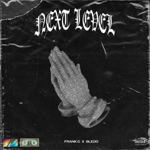 Album NEXT LEVEL (feat. Bledo) (Explicit) from BLEDO