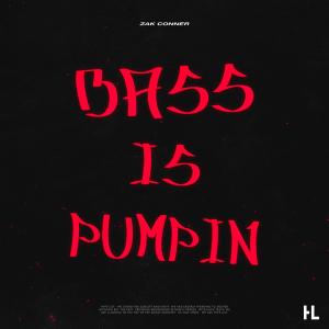 Zak Conner的专辑Bass Is Pumpin