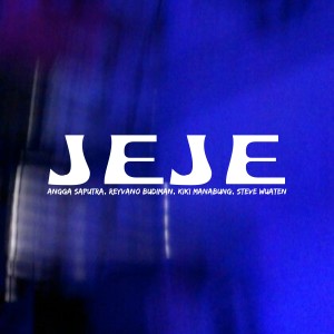 Listen to Jeje song with lyrics from Angga Saputra