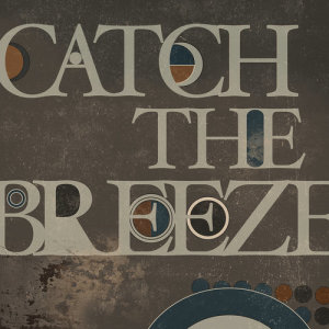 ดาวน์โหลดและฟังเพลง Seven Years of Heavy Dreams พร้อมเนื้อเพลงจาก Catch The Breeze