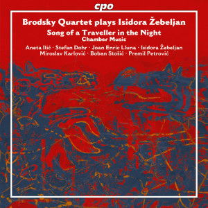 Brodsky Quartet的專輯Žebeljan: Song of a Traveller in the Night
