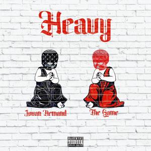 收听Jovan Armand的Heavy (feat. The Game) (Explicit)歌词歌曲