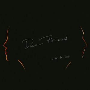 ดาวน์โหลดและฟังเพลง Dear Friend พร้อมเนื้อเพลงจาก Tia Ray