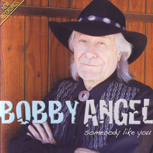 ดาวน์โหลดและฟังเพลง Somebody Like You พร้อมเนื้อเพลงจาก Bobby Angel