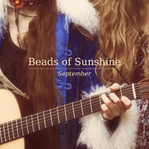 ดาวน์โหลดและฟังเพลง September พร้อมเนื้อเพลงจาก Beads of Sunshine