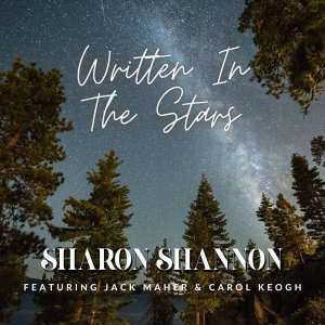 Listen to Written In The Stars song with lyrics from Sharon Shannon