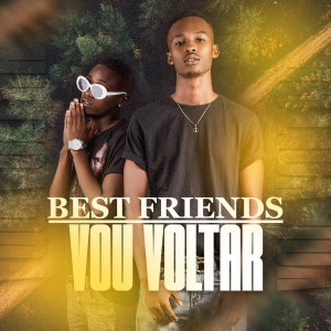 Listen to Vou Voltar song with lyrics from Best Friends