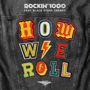 Listen to How We Roll song with lyrics from Rockin'1000