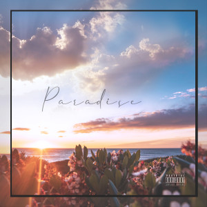 Listen to Paradise (Explicit) song with lyrics from Brazii Roberts