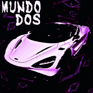 Listen to MUNDO DOS song with lyrics from wharoxmane