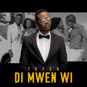 Album Di Mwen Wi oleh Tofer