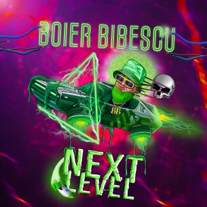 Boier Bibescu的專輯Next Level (Explicit)