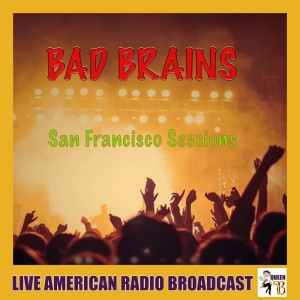 Album Bad Brains - Live American Broadcast from Bad Brains