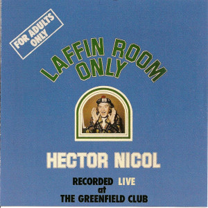 Hector Nicol的專輯Laffin Room Only
