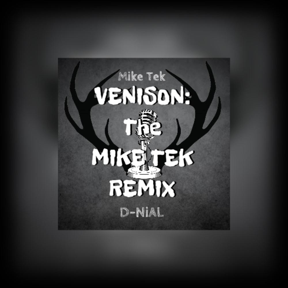 Venison (feat. Mike Tek) (Mike Tek Version) (Explicit)