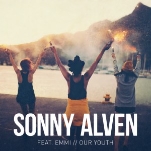 ดาวน์โหลดและฟังเพลง Our Youth พร้อมเนื้อเพลงจาก Sonny Alven