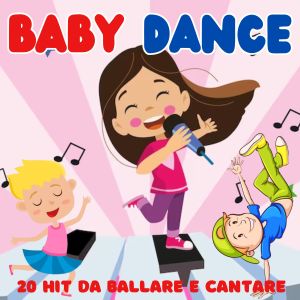 Dolores Olioso的專輯BABY DANCE: 20 HIT DA CANTARE E BALLARE