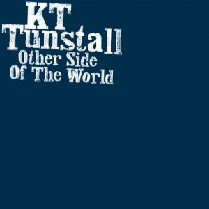 ดาวน์โหลดและฟังเพลง Other Side Of The World (Single Version) พร้อมเนื้อเพลงจาก KT Tunstall
