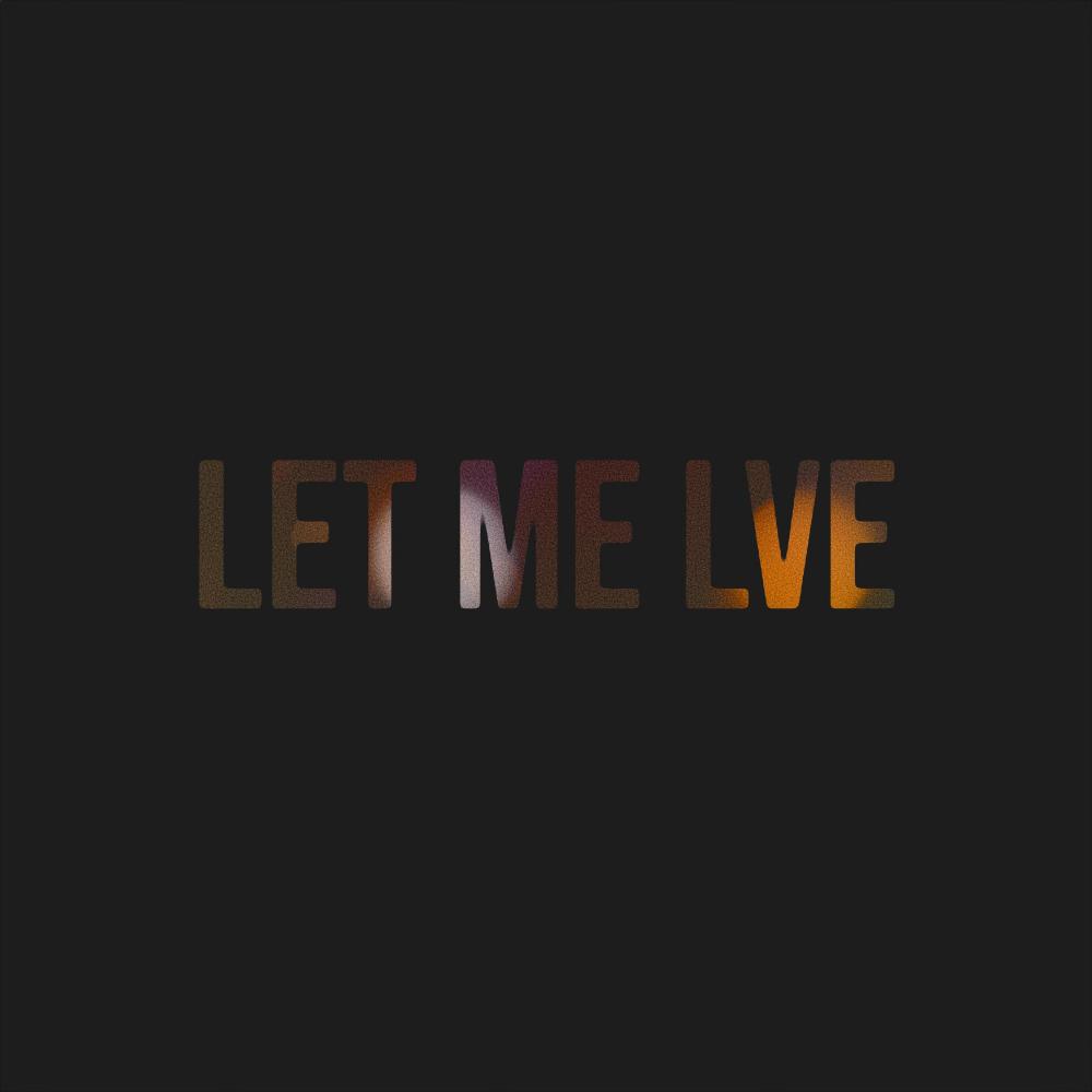 LET ME LVE. (Instrumental)