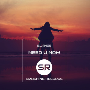 收聽Blanee的Need U Now歌詞歌曲