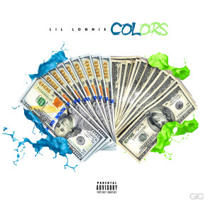 ดาวน์โหลดและฟังเพลง Colors (Explicit) พร้อมเนื้อเพลงจาก Lil Lonnie