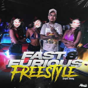Fast & Furious Freestyle (Explicit)