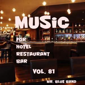 Music For Hotel, Restaurant, Bar, Vol. 81