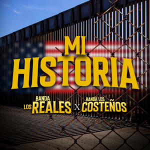 Listen to Mi Historia song with lyrics from Banda Los Reales