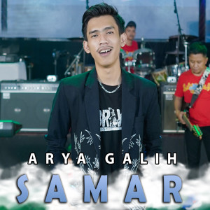 收听Arya Galih的Samar歌词歌曲